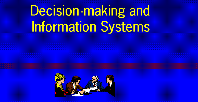 Decision-making and MIS 