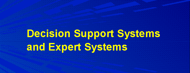 DSS and Expert Systems