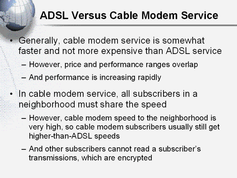 ADSL Versus Cable Modem Service