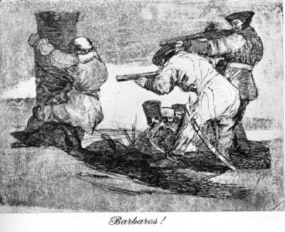 Barbarians!, Goya, Disasters of War 38